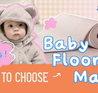 5 Essential Tips to Choose  Baby Floor Mat 