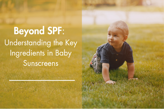 Beyond SPF: Understanding the Key Ingredients in Baby Sunscreens